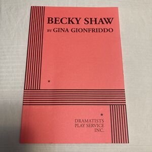 BECKY SHAW ACTING EDITION By Gina Gionfriddo 2010 Dramatists Play Service Script